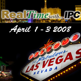 Real Time With... Exclusive Event Coverage of  IPC 2008 in Las Vegas, Nevada presented by IConnect007